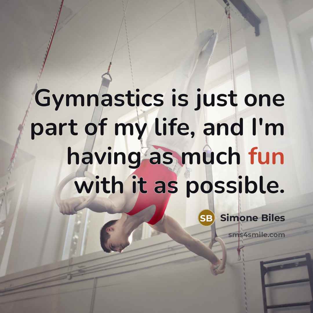 “Gymnastics is just one part of my life, and I'm…” quote by Simone Biles