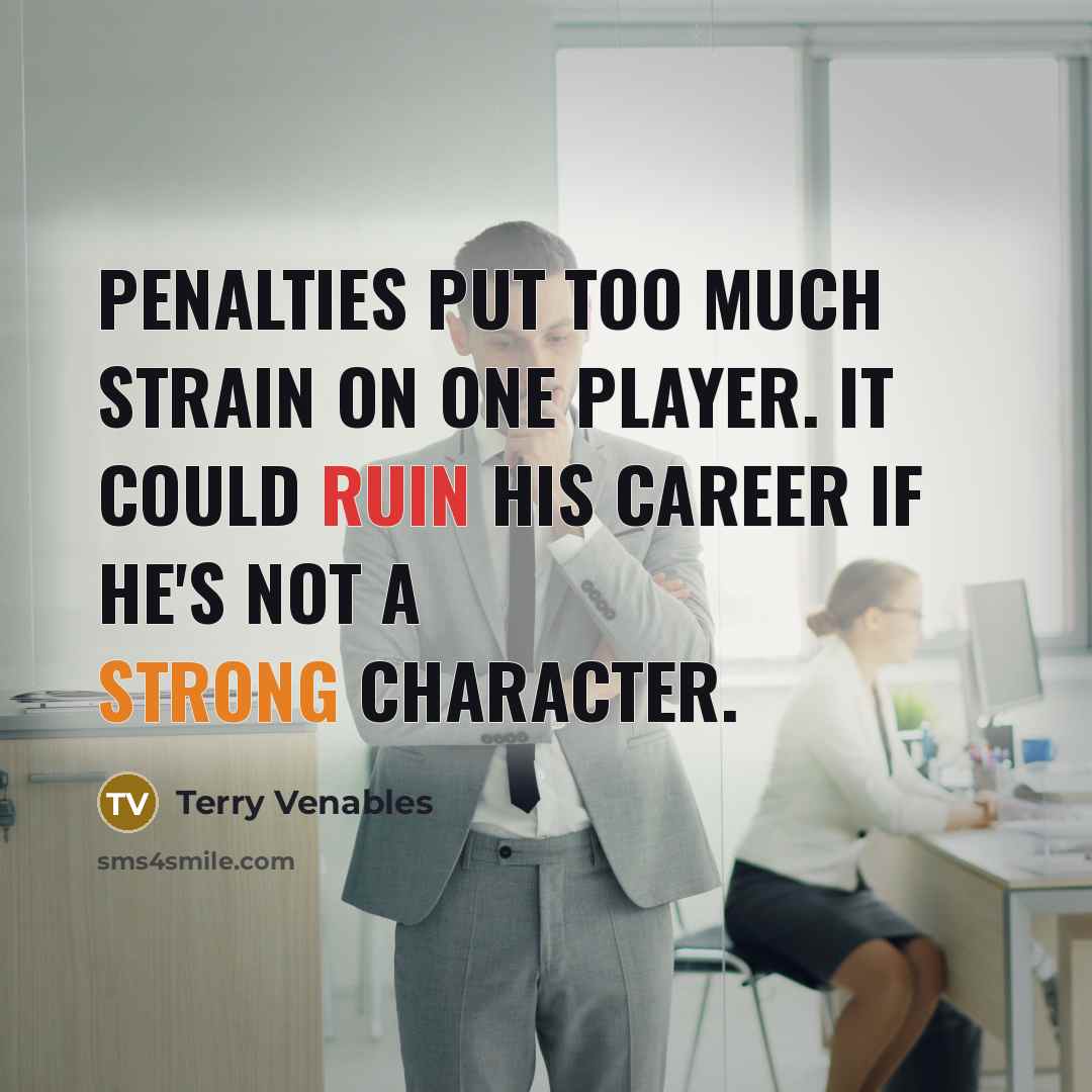 “Penalties put too much strain on one player. It could…” quote by Terry Venables