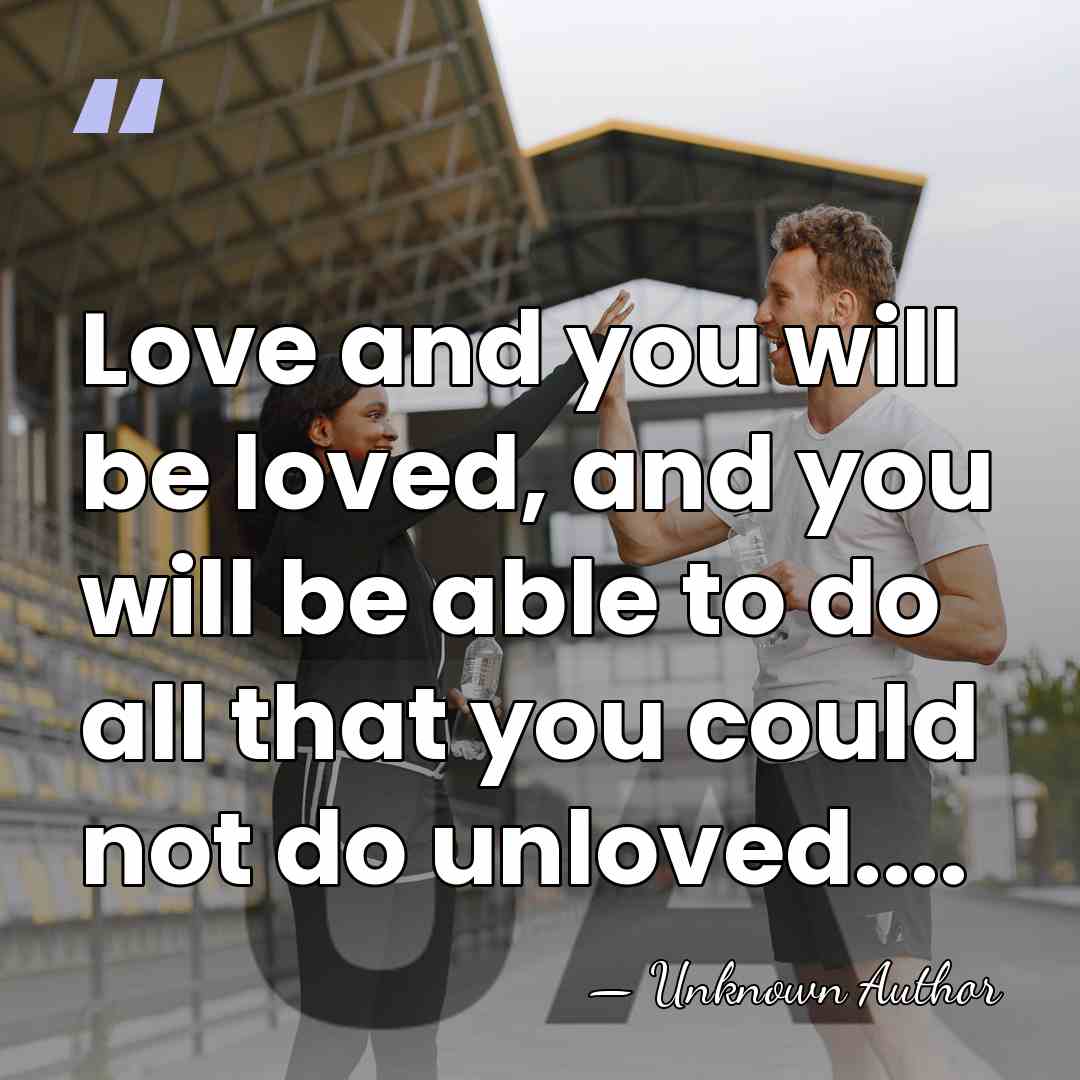 Love and you will be loved, and you will be able to&hellip; - Inigo Lopez de Mendoza, 1st Marquis of Santillana