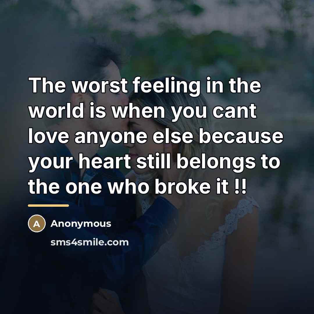 “The worst feeling in the world is when you cant…” quote by Anonymous