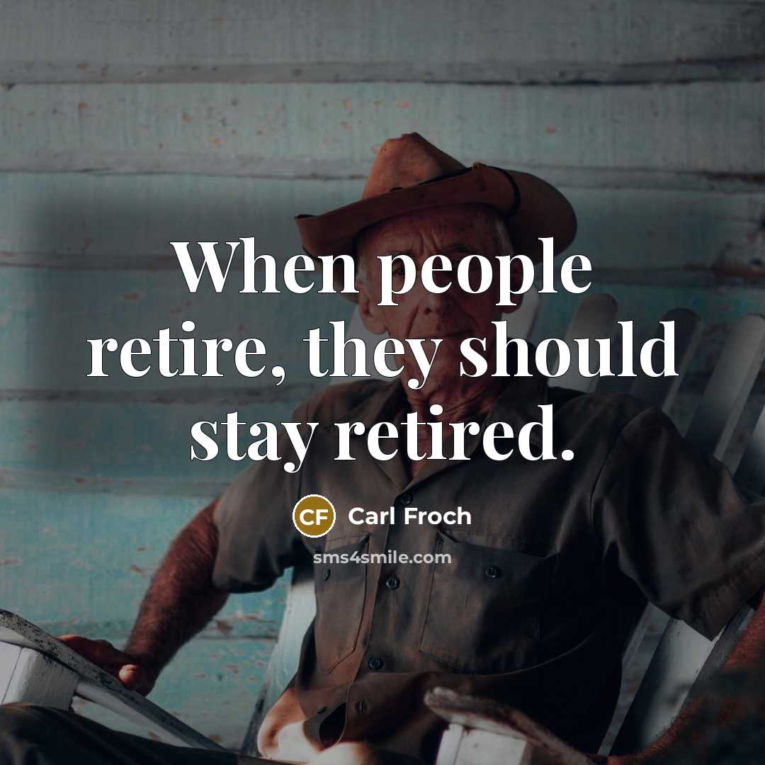 “When people retire, they should stay retired.…” quote by Carl Froch