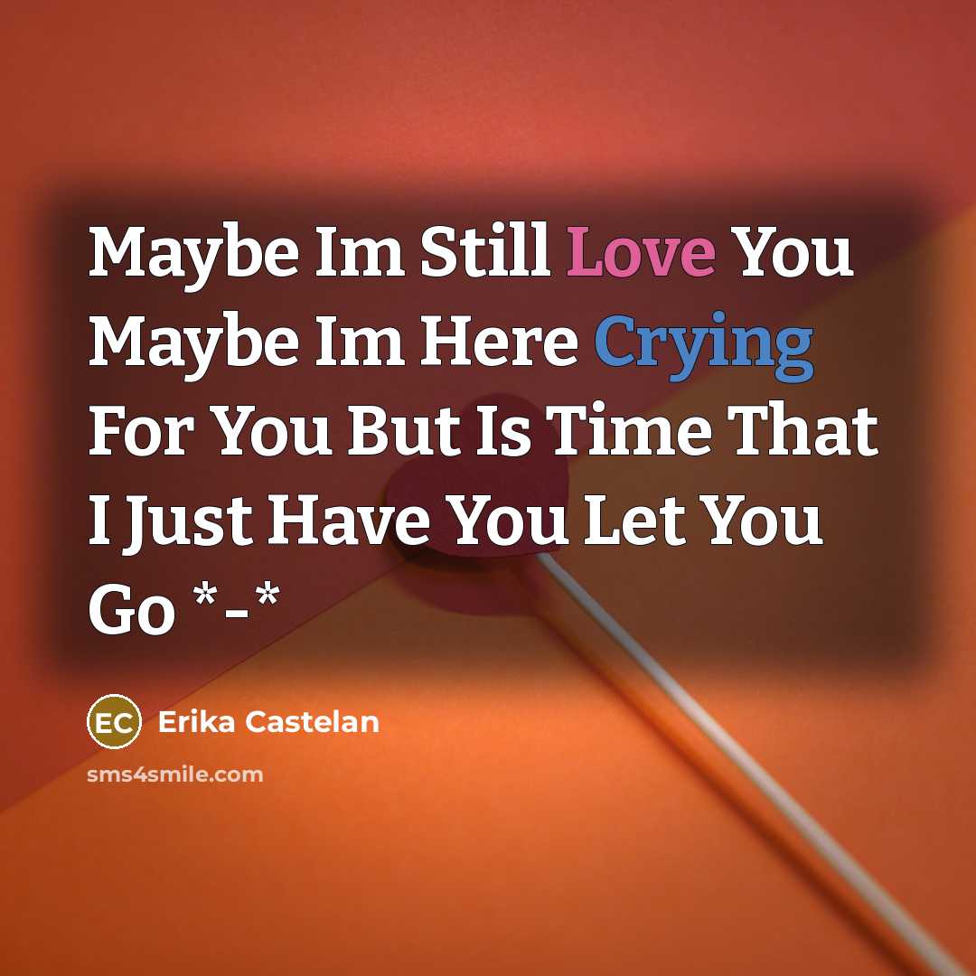 “Maybe Im Still Love You Maybe Im Here Crying For…” quote by Erika Castelan