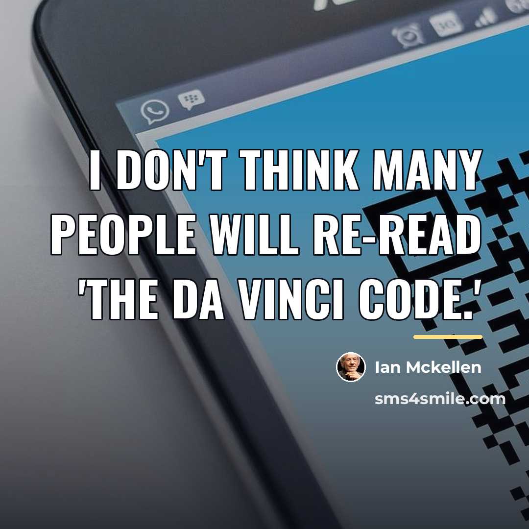 “I don't think many people will re-read 'The Da Vinci…” quote by Ian Mckellen