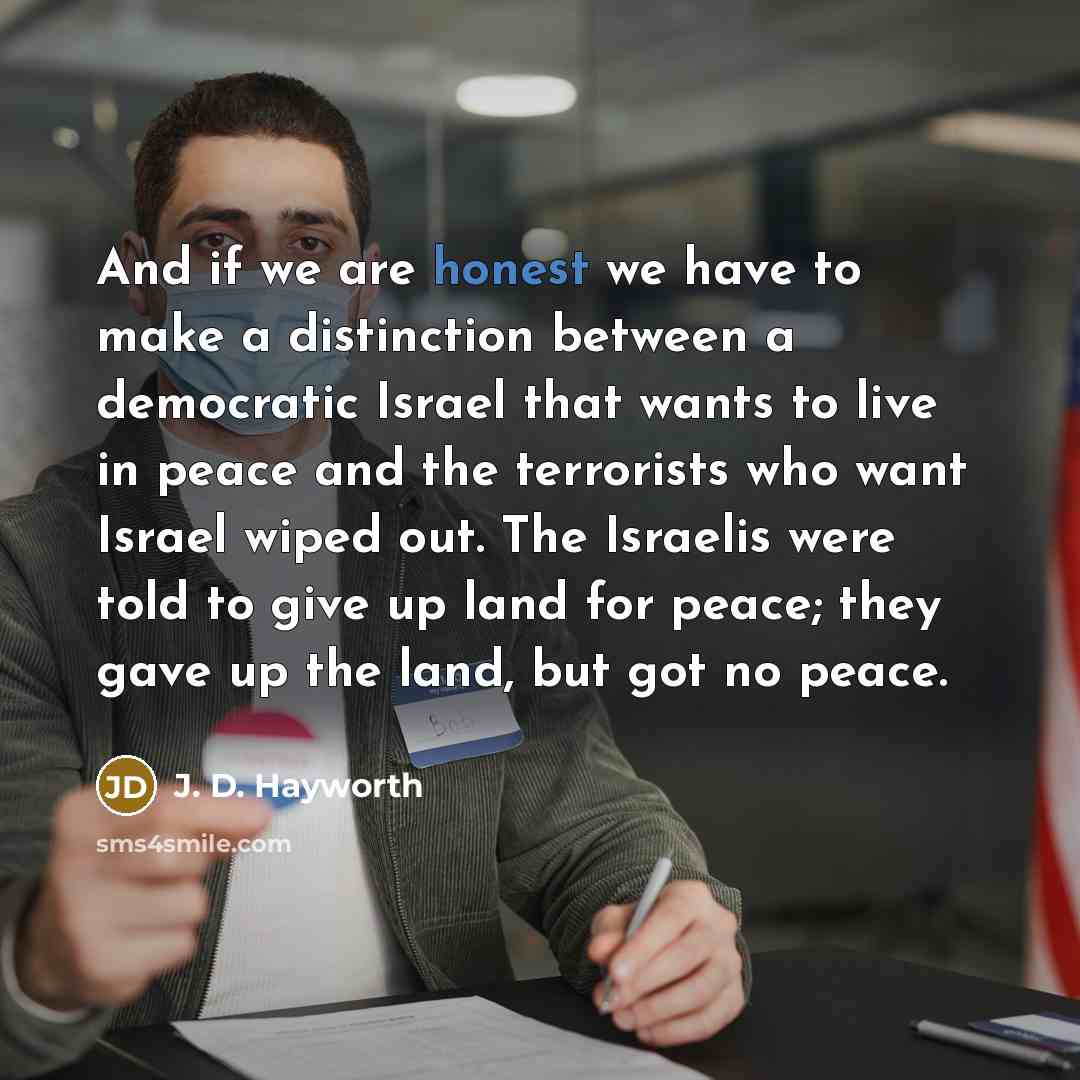 “And if we are honest we have to make a…” quote by J. D. Hayworth