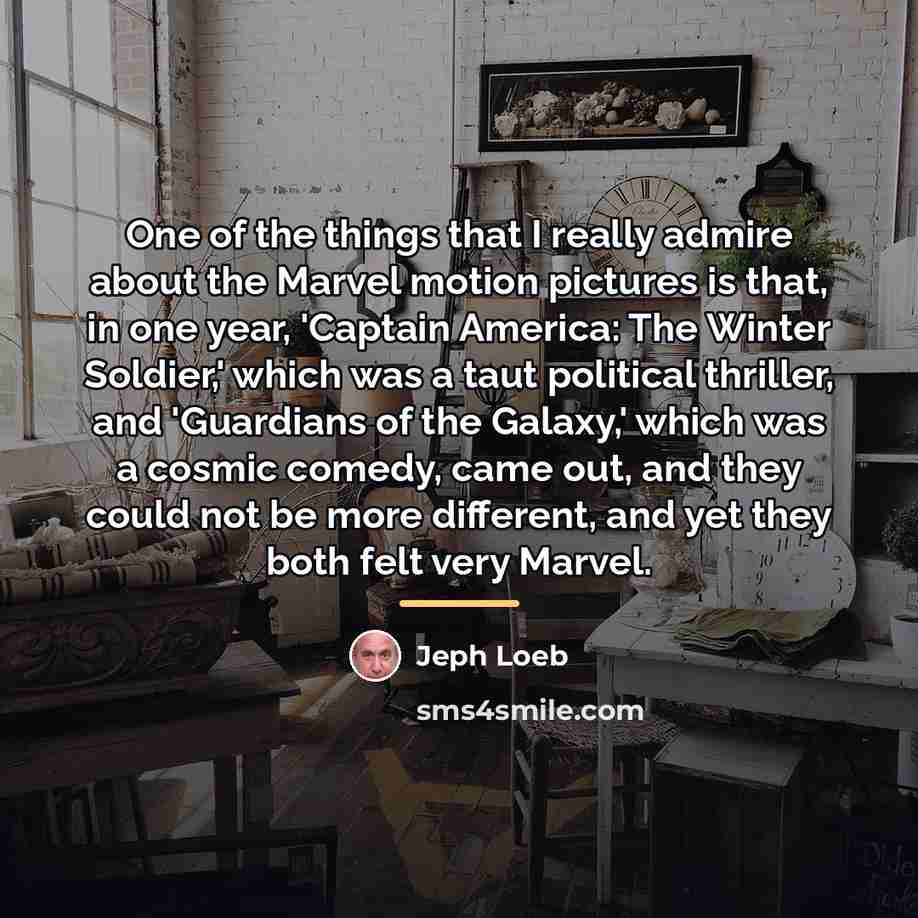 “One of the things that I really admire about the…” quote by Jeph Loeb