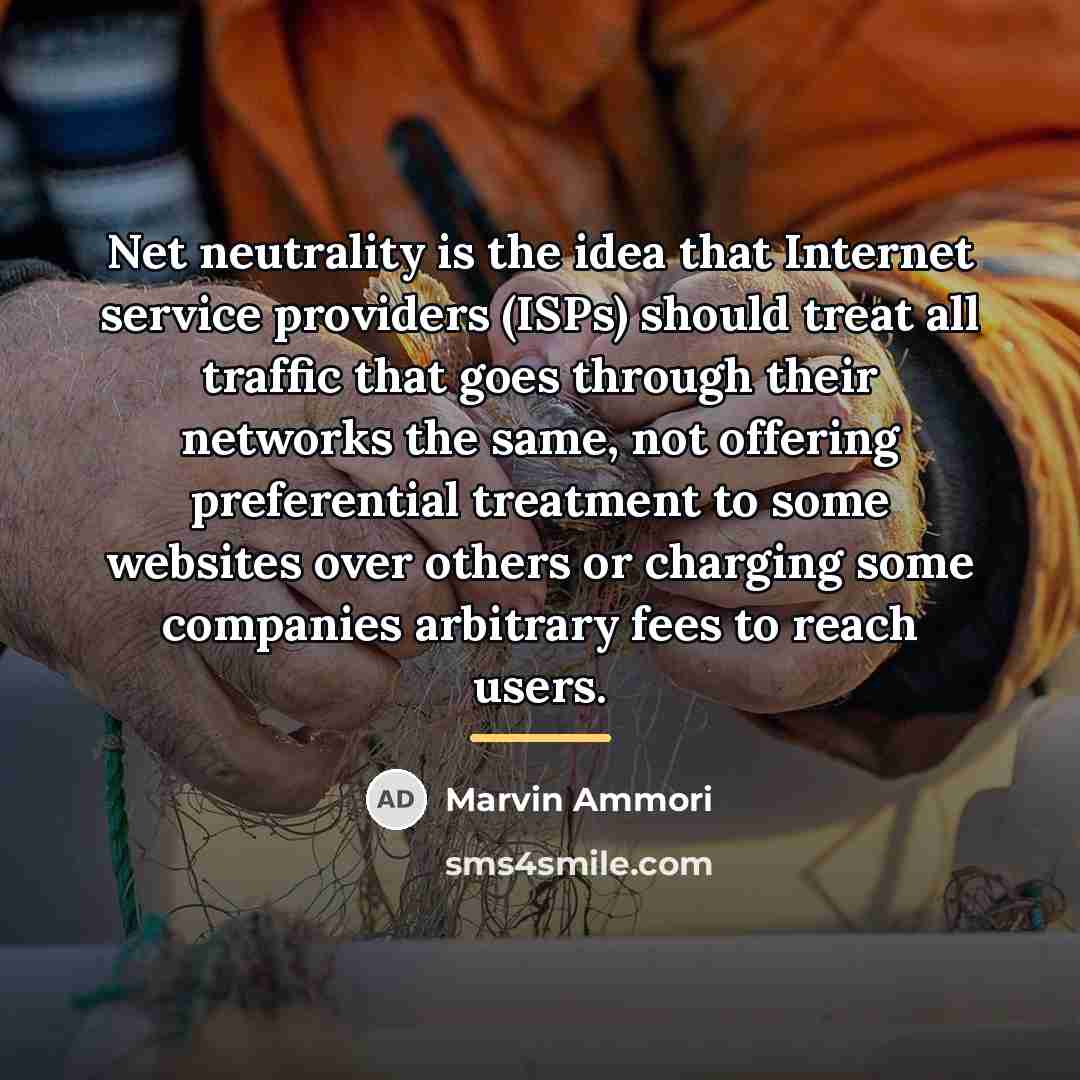 “Net neutrality is the idea that Internet service providers (ISPs)…” quote by Marvin Ammori
