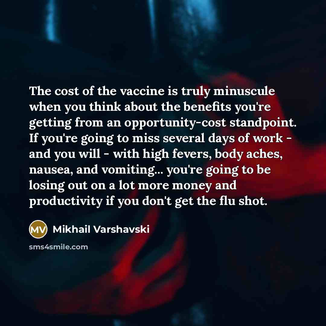 “The cost of the vaccine is truly minuscule when you…” quote by Mikhail Varshavski