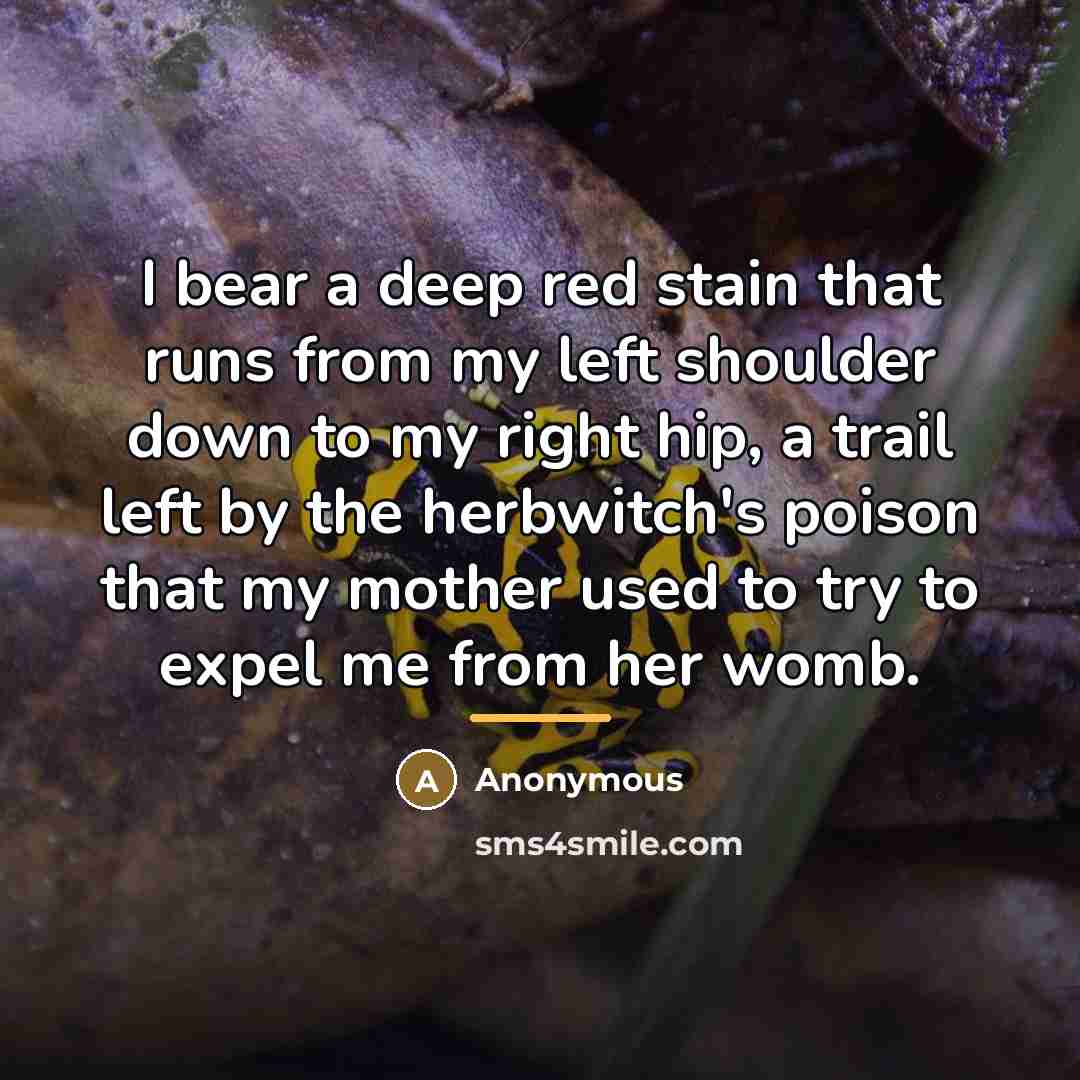 “I bear a deep red stain that runs from my…” quote by Anonymous