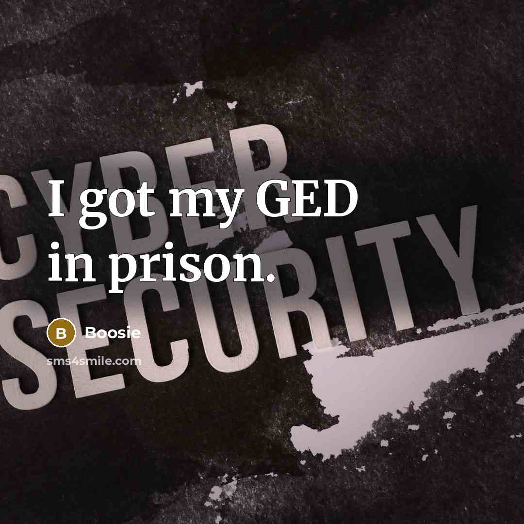 “I got my GED in prison.…” quote by Boosie