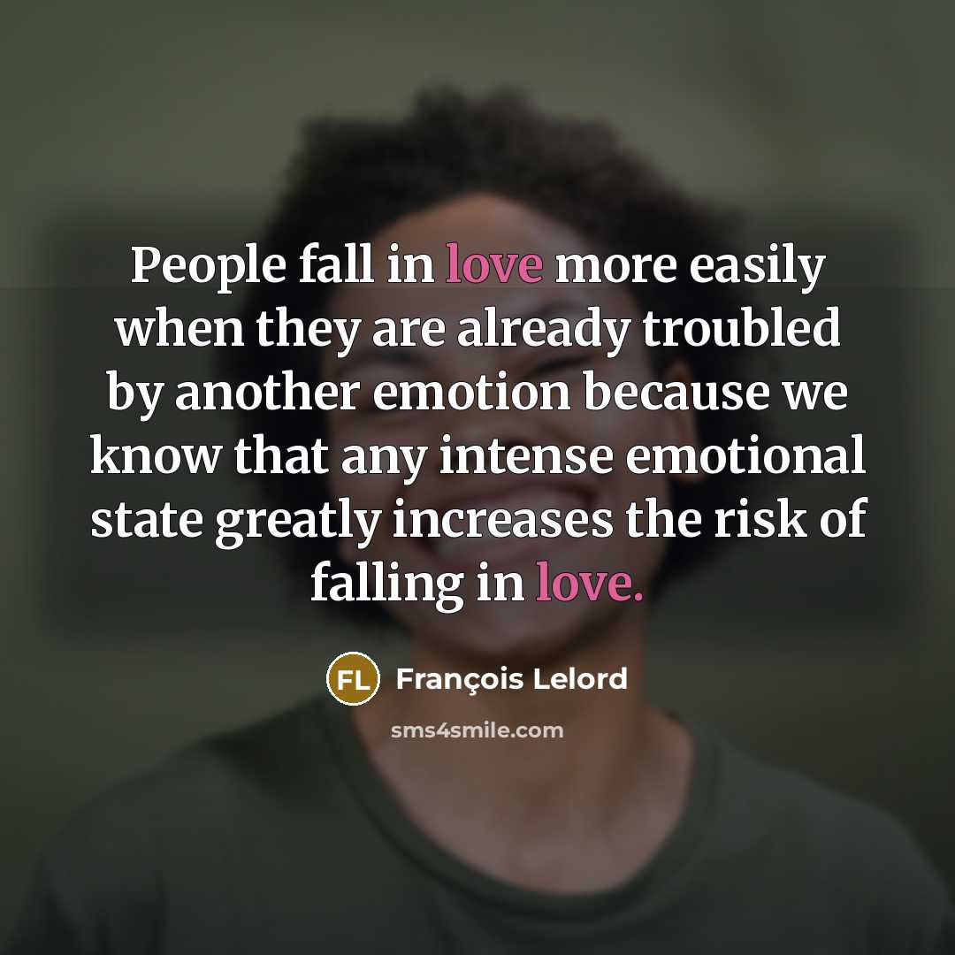 “People fall in love more easily when they are already…” quote by François Lelord