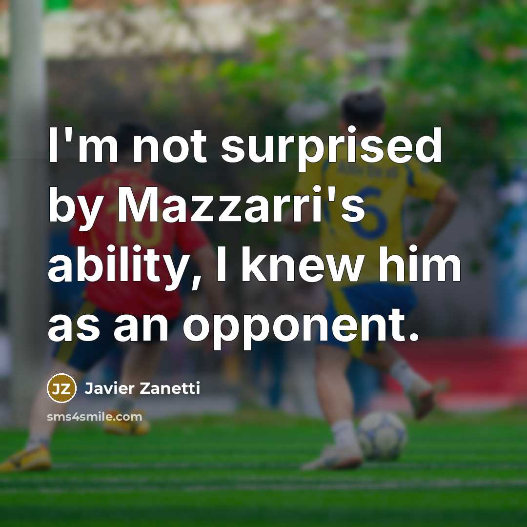 “I'm not surprised by Mazzarri's ability, I knew him as…” quote by Javier Zanetti
