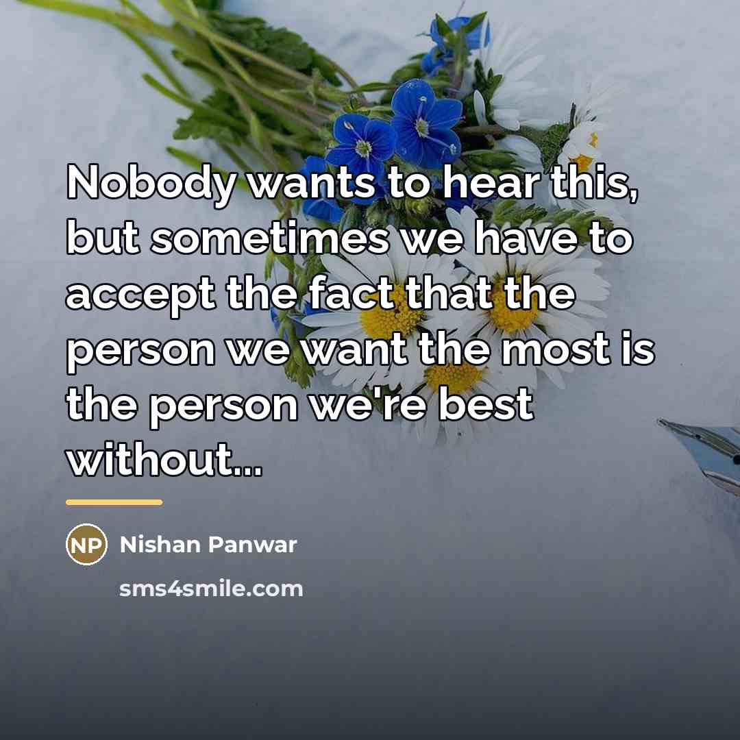 “Nobody wants to hear this, but sometimes we have to…” quote by Nishan Panwar