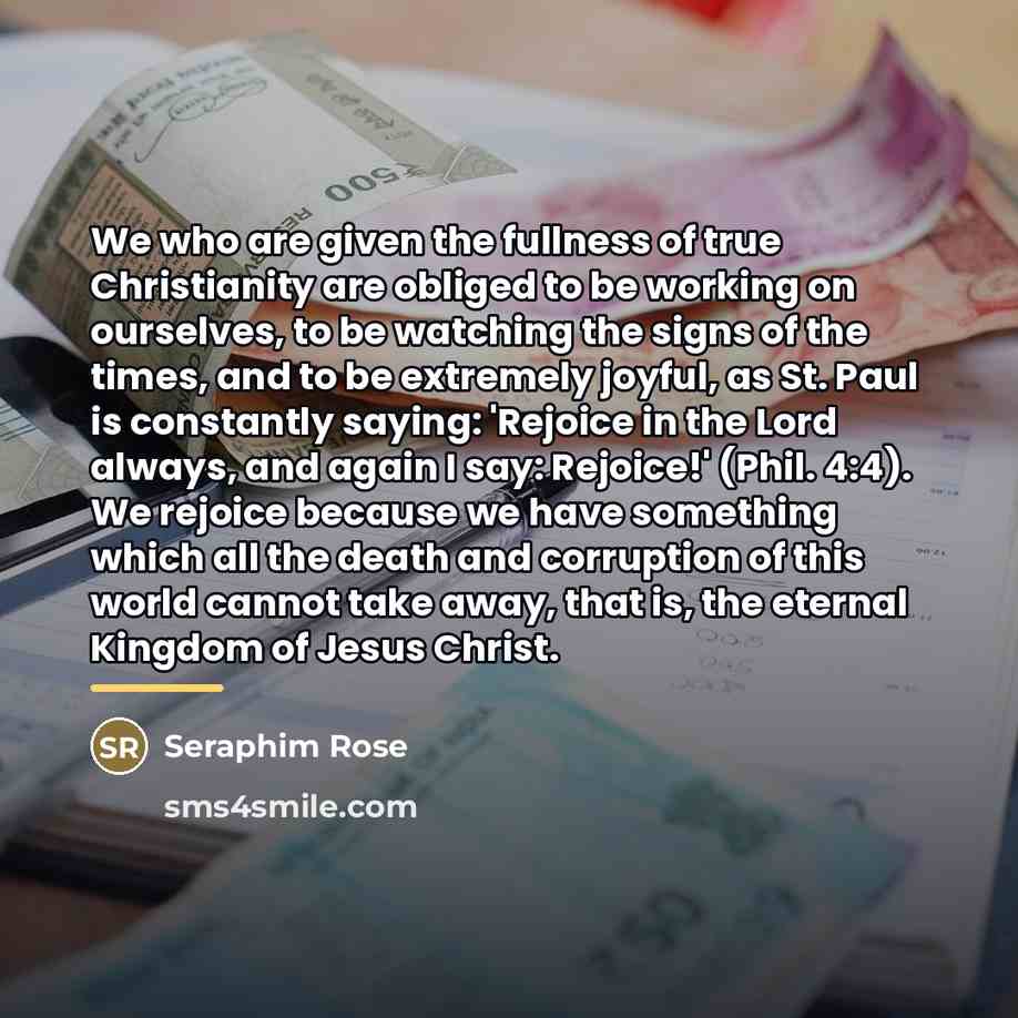 “We who are given the fullness of true Christianity are…” quote by Seraphim Rose
