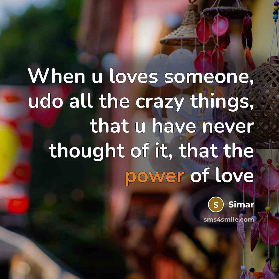 “When u loves someone, udo all the crazy things, that…” quote by Simar