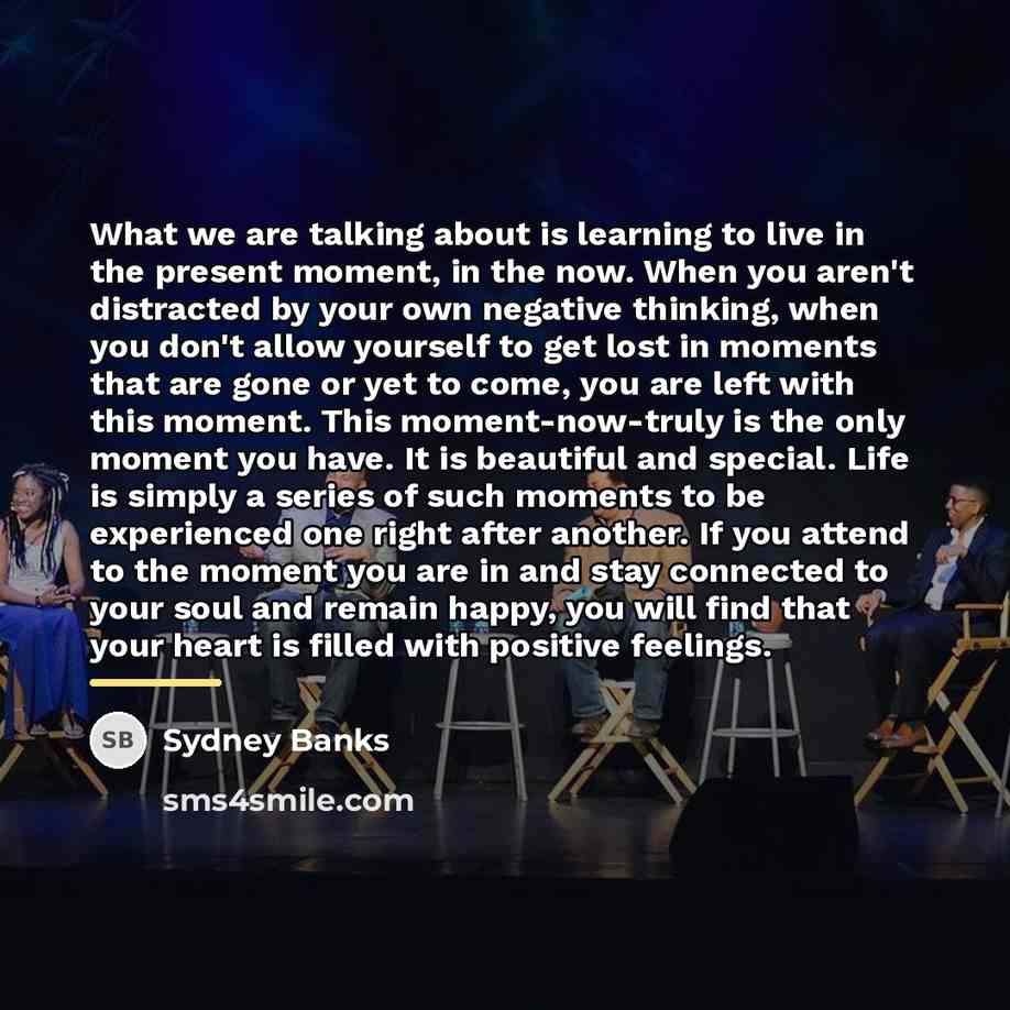 “What we are talking about is learning to live in…” quote by Sydney Banks