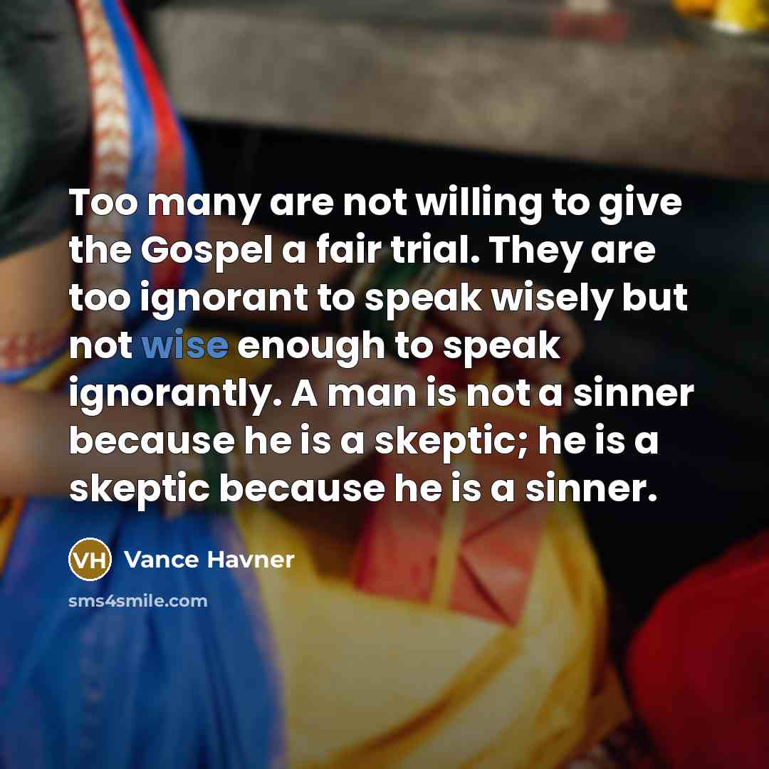 “Too many are not willing to give the Gospel a…” quote by Vance Havner