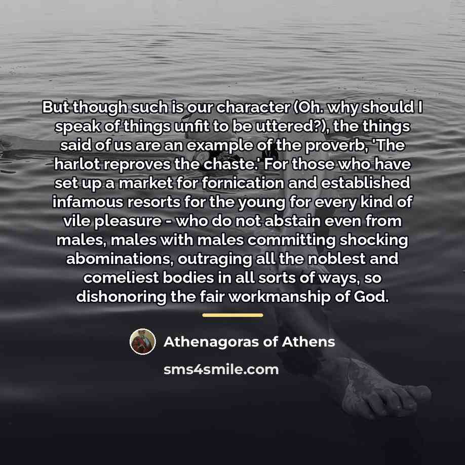 “But though such is our character (Oh. why should I…” quote by Athenagoras of Athens