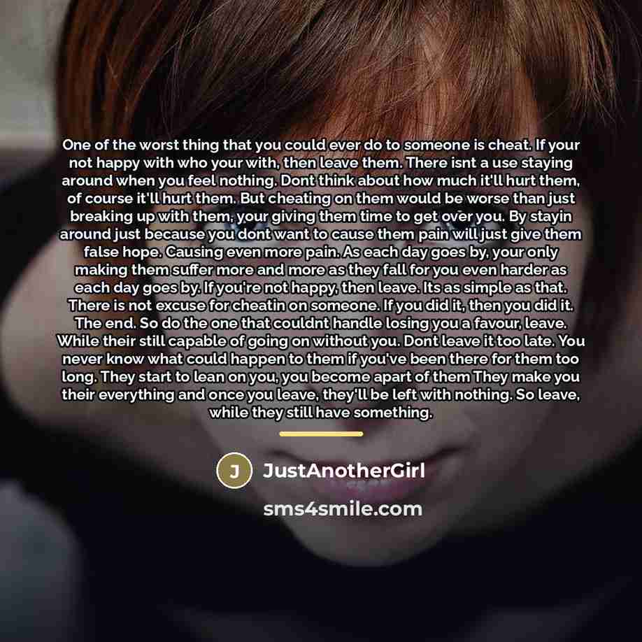 “One of the worst thing that you could ever do…” quote by JustAnotherGirl