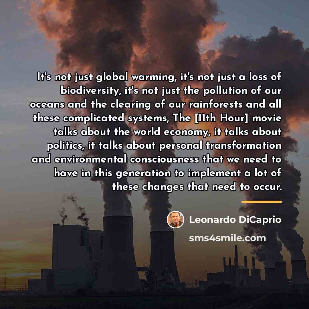 “It's not just global warming, it's not just a loss…” quote by Leonardo DiCaprio