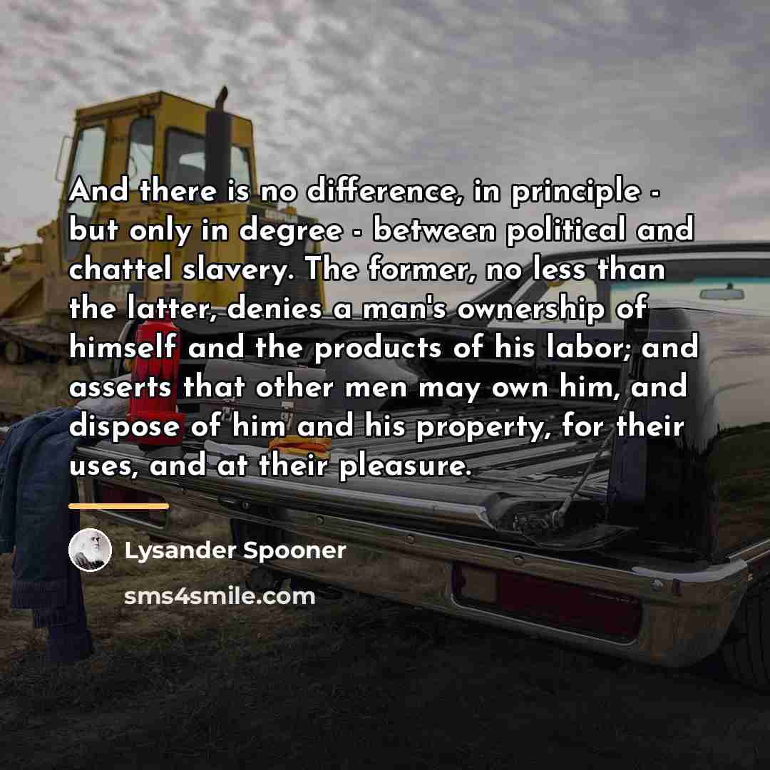“And there is no difference, in principle - but only…” quote by Lysander Spooner