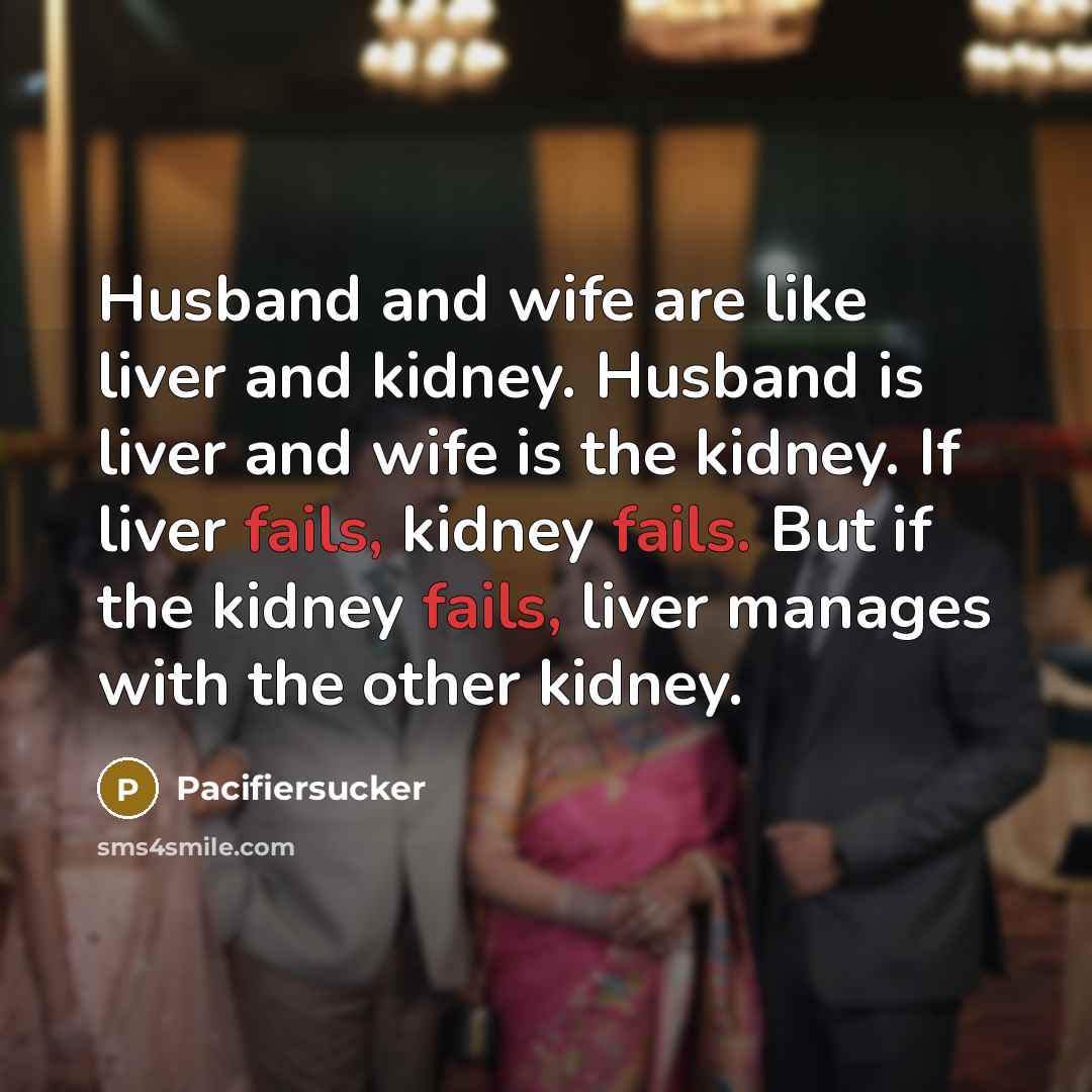 “Husband and wife are like liver and kidney. Husband is…” quote by Pacifiersucker
