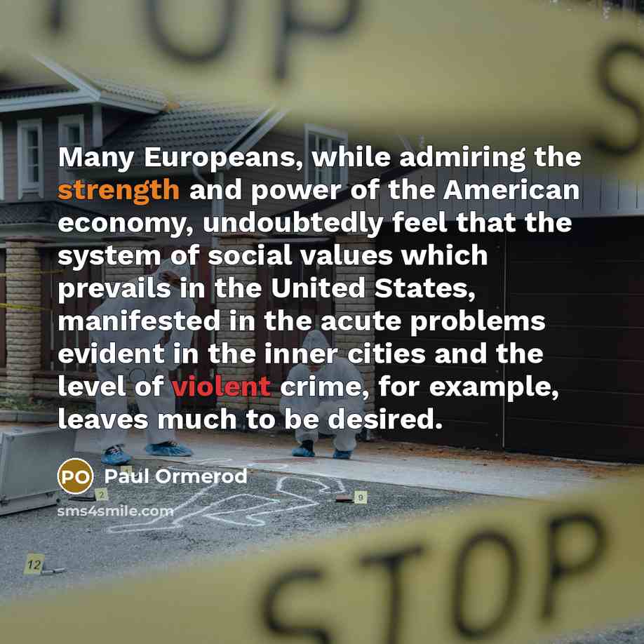 “Many Europeans, while admiring the strength and power of the…” quote by Paul Ormerod