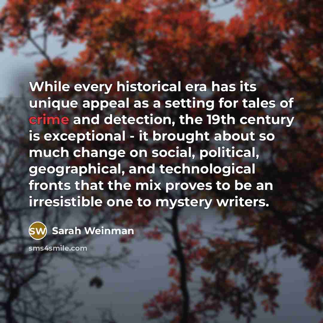 “While every historical era has its unique appeal as a…” quote by Sarah Weinman