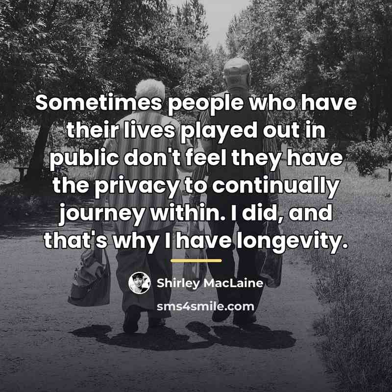 “Sometimes people who have their lives played out in public…” quote by Shirley MacLaine