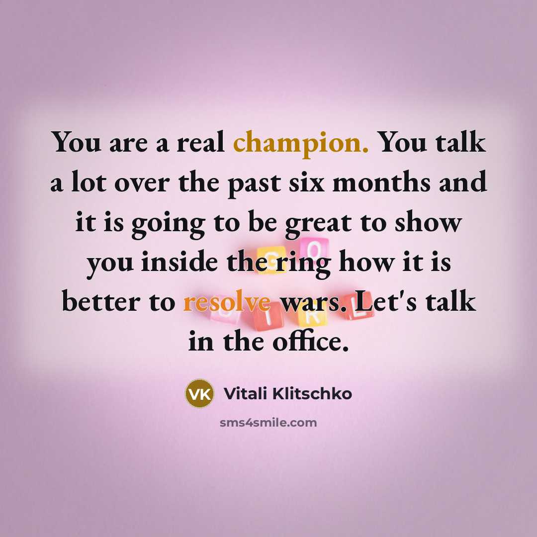 “You are a real champion. You talk a lot over…” quote by Vitali Klitschko