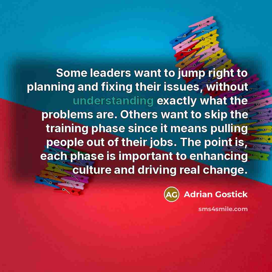 “Some leaders want to jump right to planning and fixing…” quote by Adrian Gostick
