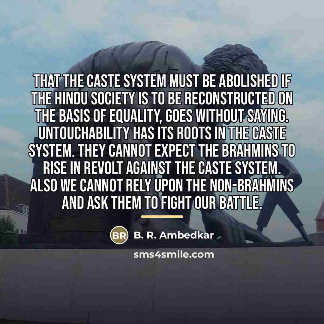 “That the caste system must be abolished if the Hindu…” quote by B. R. Ambedkar