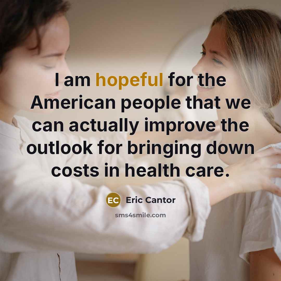 “I am hopeful for the American people that we can…” quote by Eric Cantor