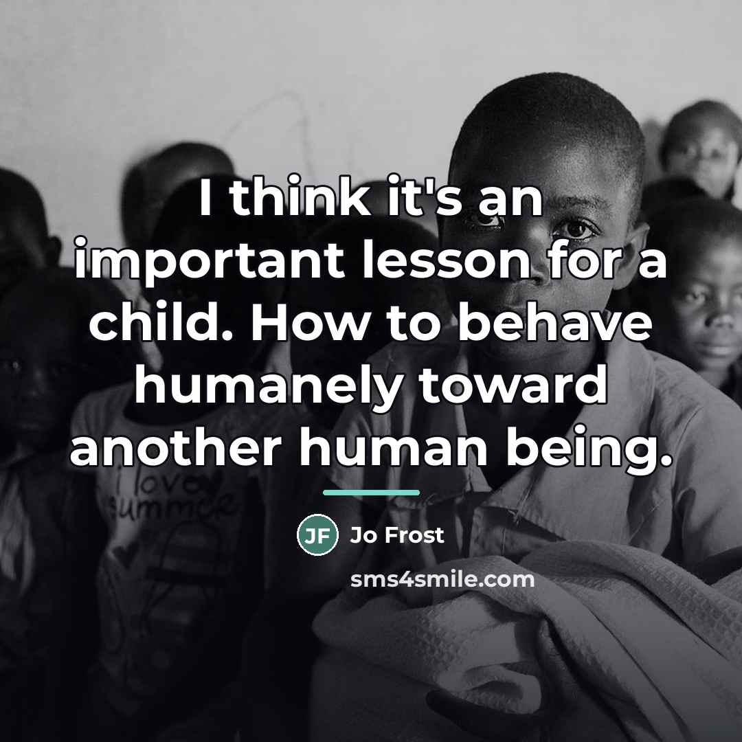 “I think it's an important lesson for a child. How…” quote by Jo Frost