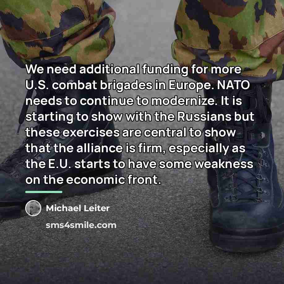 “We need additional funding for more U.S. combat brigades in…” quote by Michael Leiter