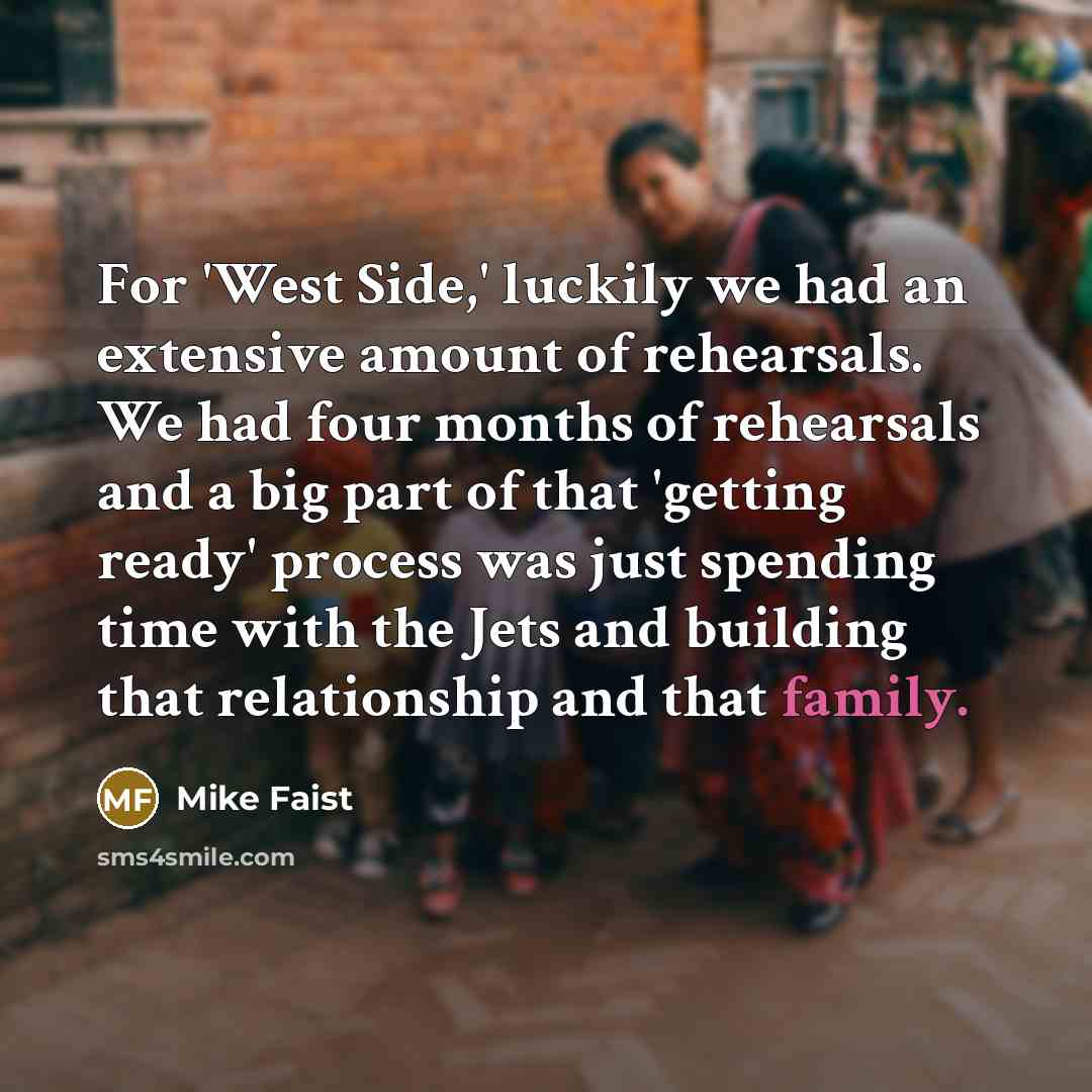 “For 'West Side,' luckily we had an extensive amount of…” quote by Mike Faist