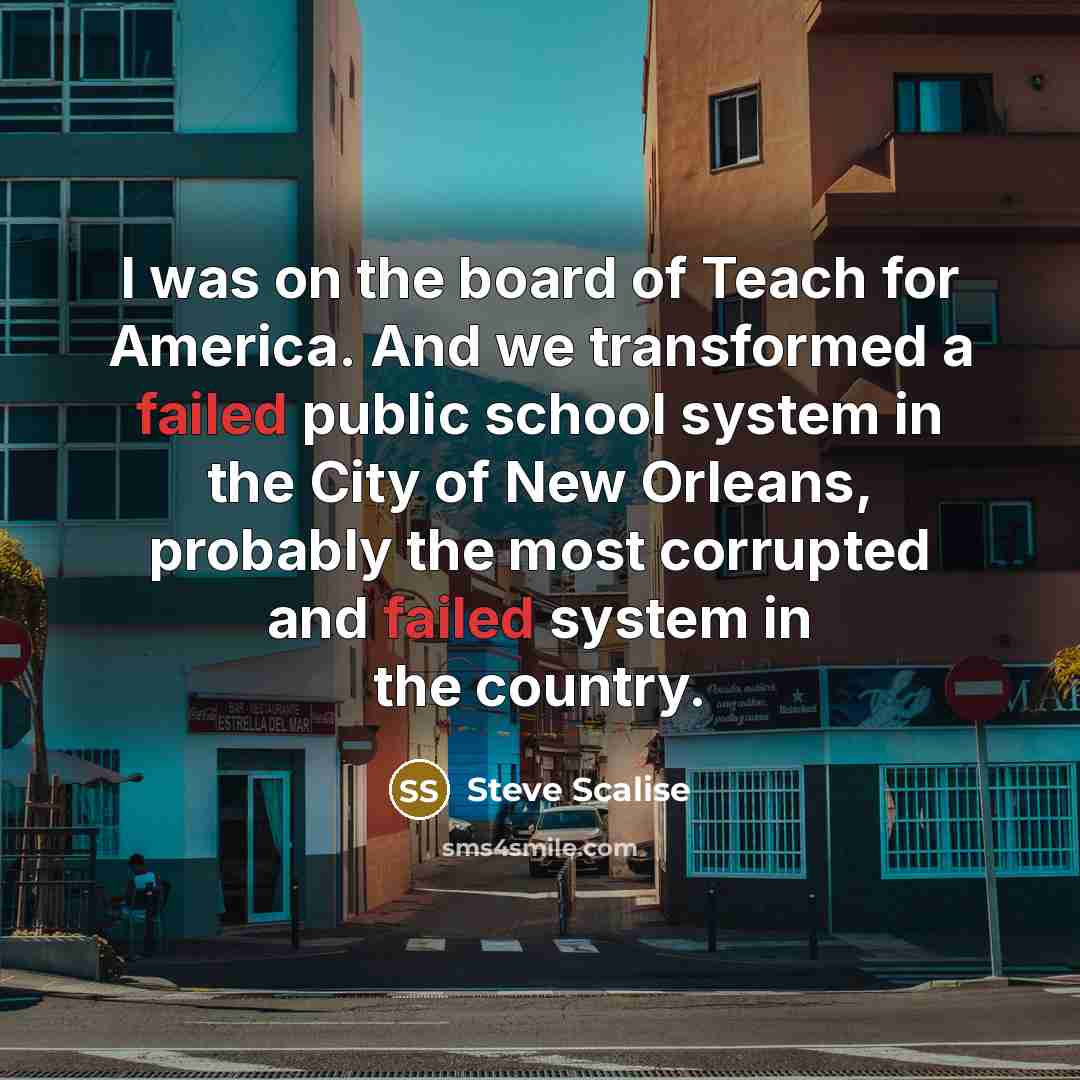 “I was on the board of Teach for America. And…” quote by Steve Scalise