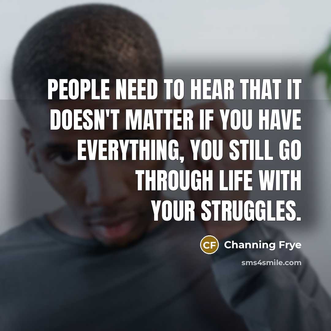 “People need to hear that it doesn't matter if you…” quote by Channing Frye