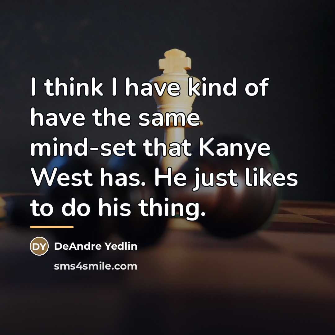 “I think I have kind of have the same mind-set…” quote by DeAndre Yedlin
