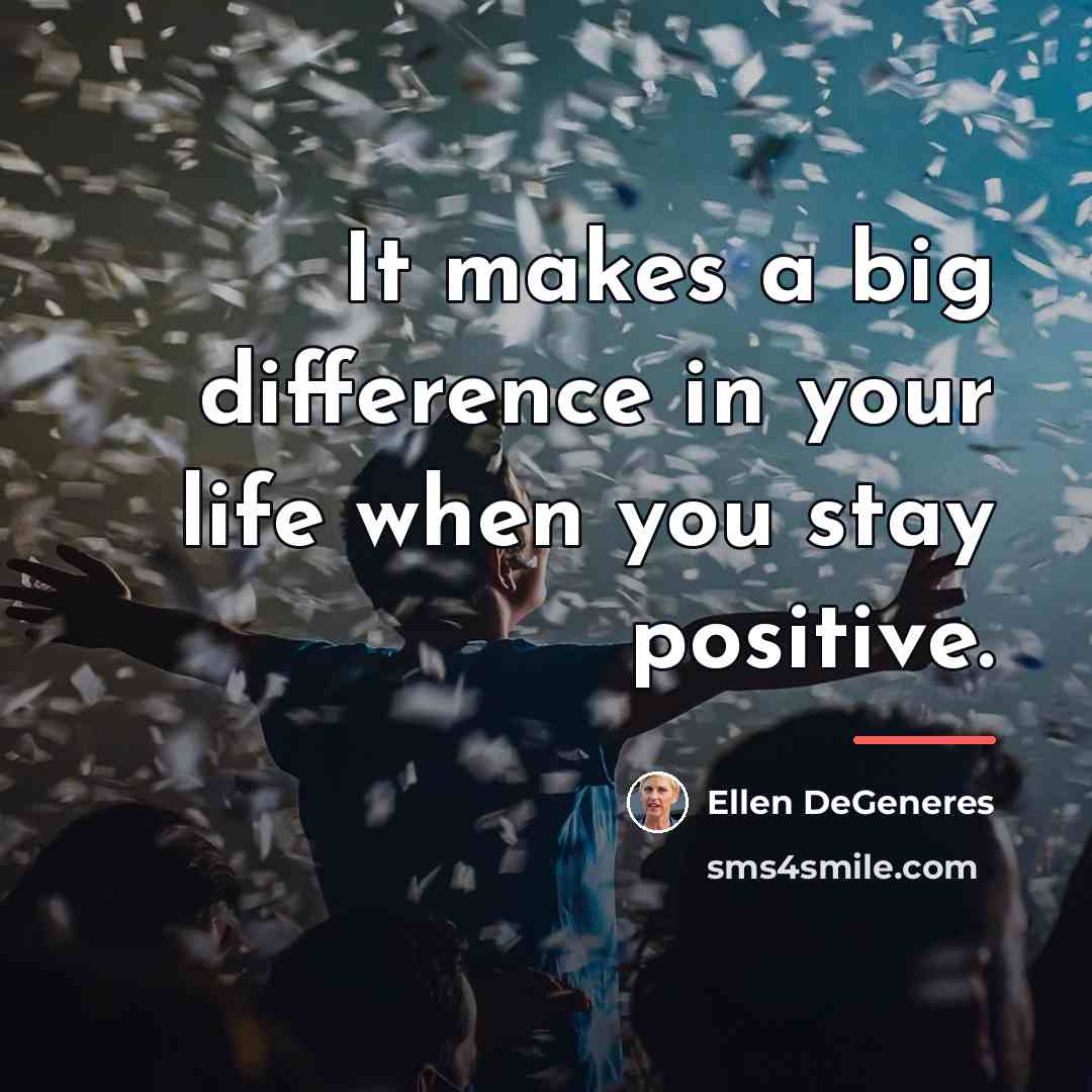 “It makes a big difference in your life when you…” quote by Ellen DeGeneres