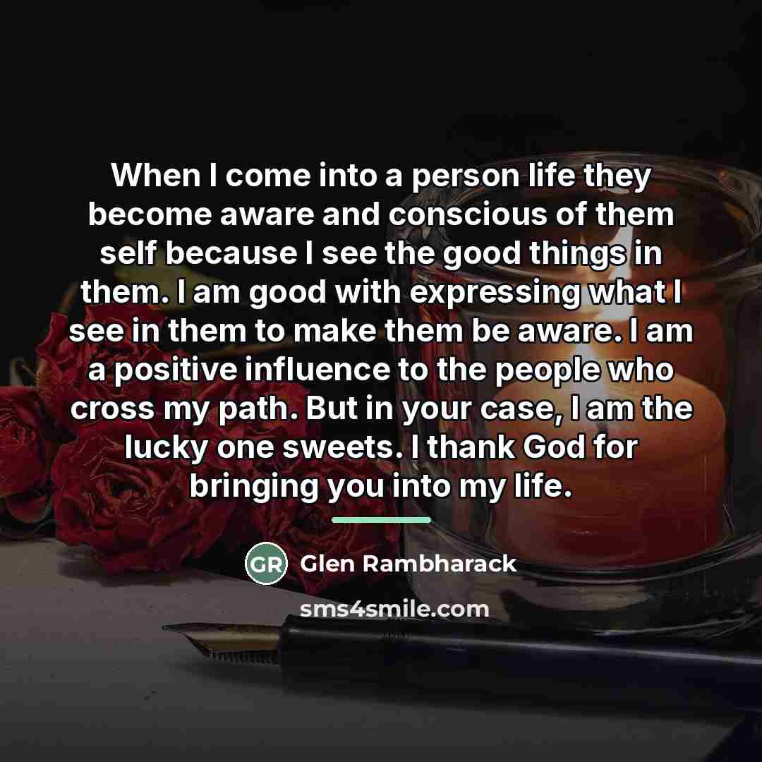 “When I come into a person life they become aware…” quote by Glen Rambharack