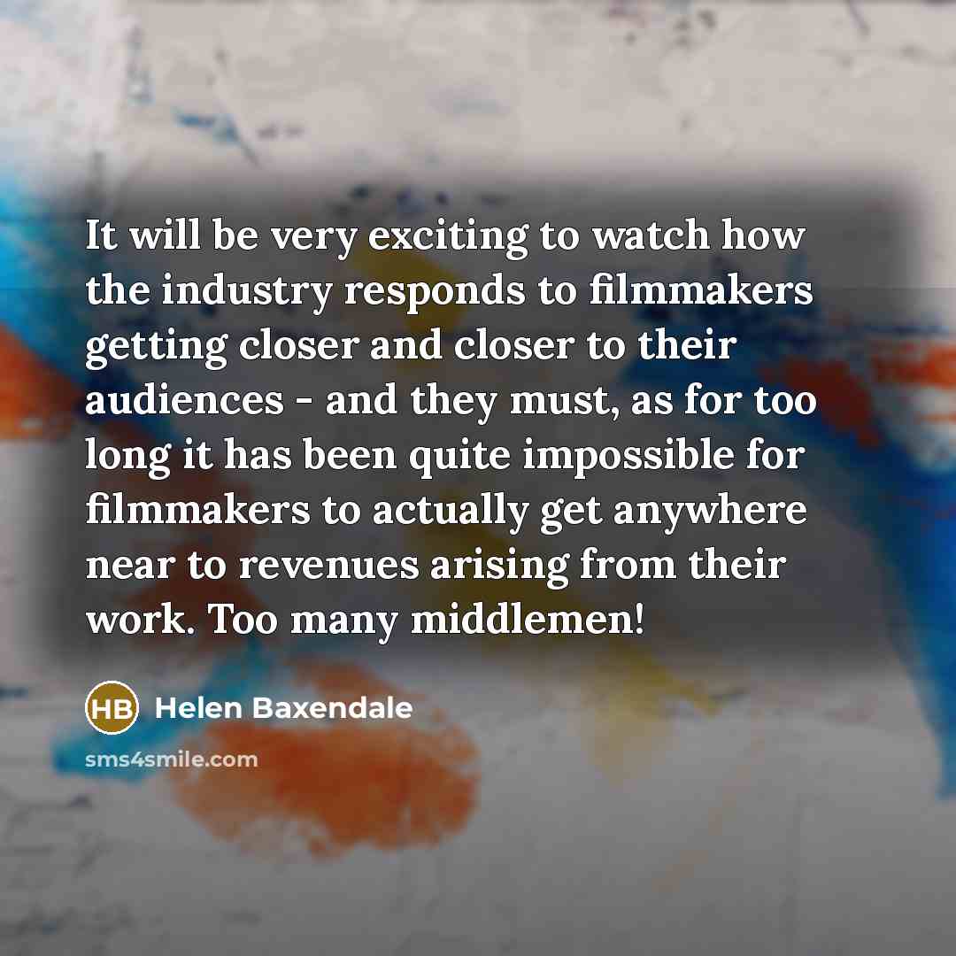 “It will be very exciting to watch how the industry…” quote by Helen Baxendale