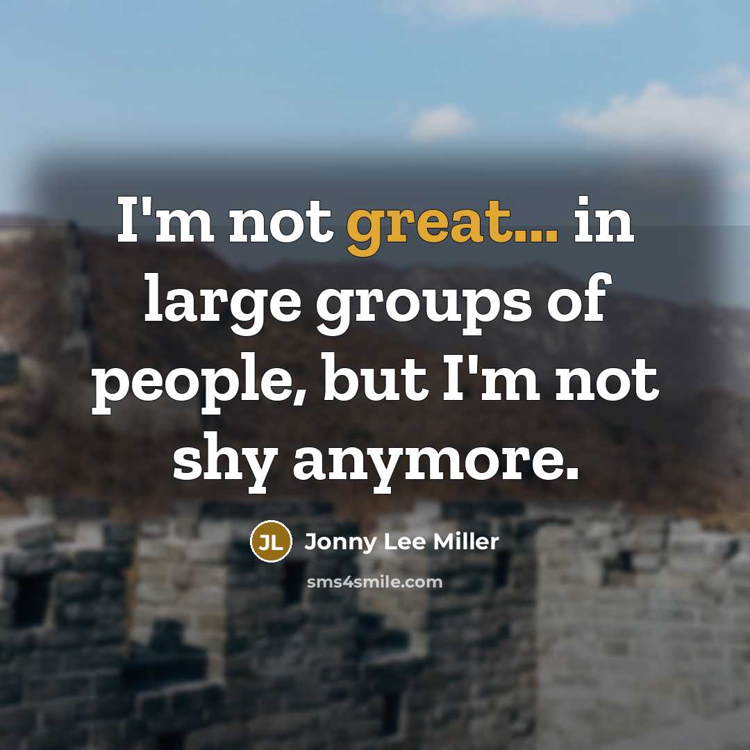“I'm not great... in large groups of people, but I'm…” quote by Jonny Lee Miller