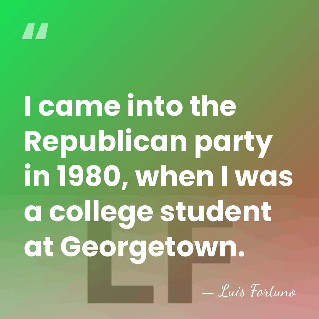 I came into the Republican party in 1980, when I was a&hellip; - Luis Fortuno