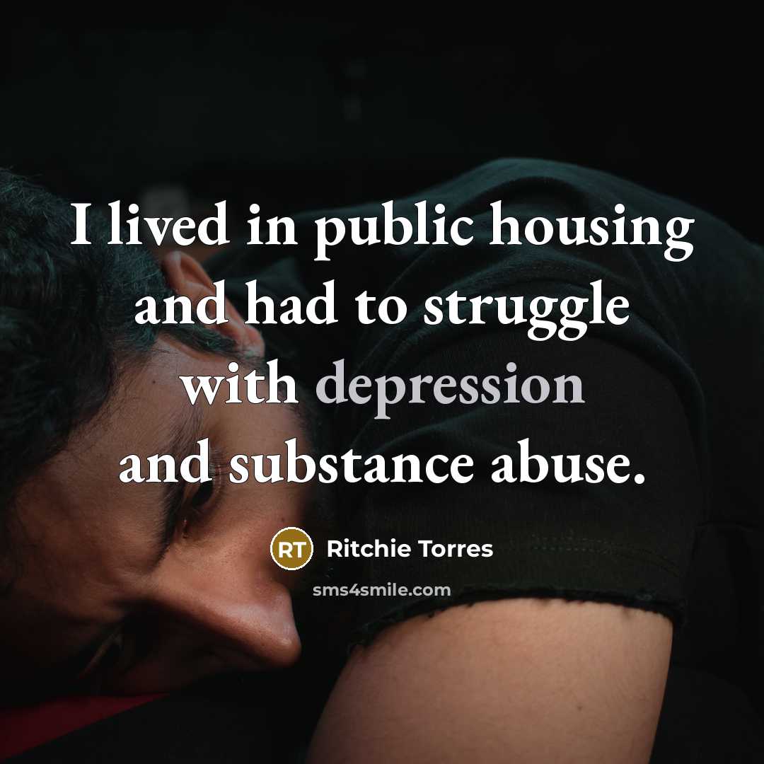 “I lived in public housing and had to struggle with…” quote by Ritchie Torres