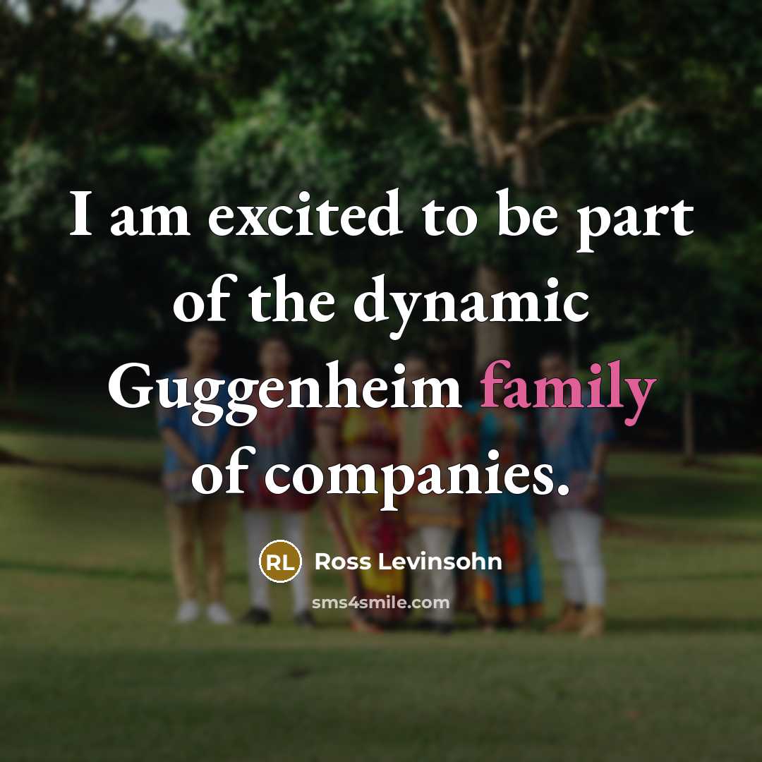 “I am excited to be part of the dynamic Guggenheim…” quote by Ross Levinsohn