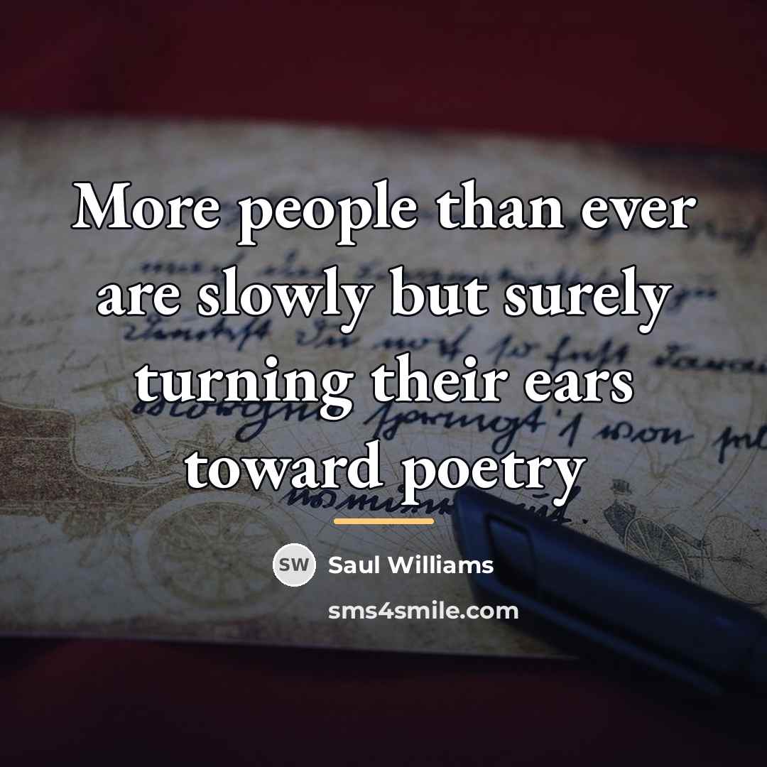 “More people than ever are slowly but surely turning their…” quote by Saul Williams