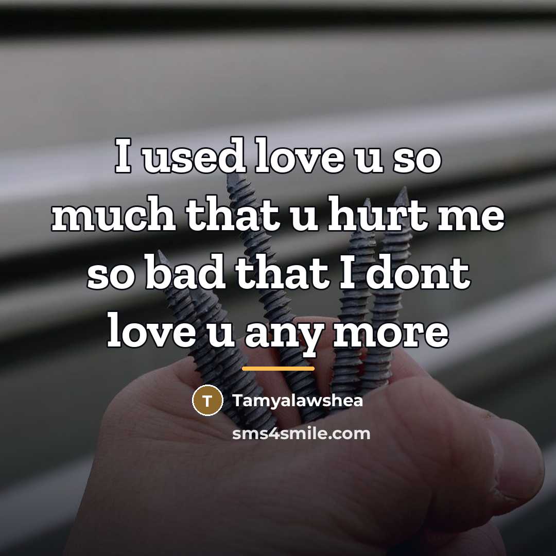 “I used love u so much that u hurt me…” quote by Tamyalawshea