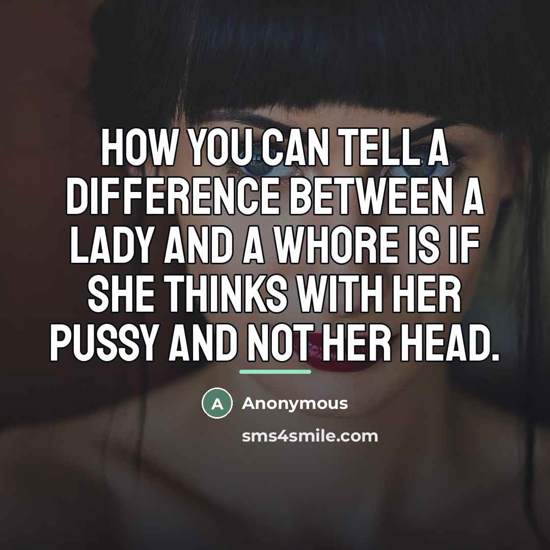 “How you can tell a difference between a lady and…” quote by Anonymous