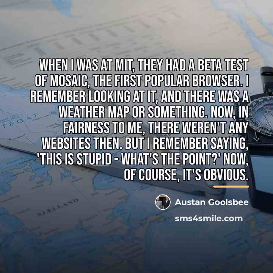 “When I was at MIT, they had a beta test…” quote by Austan Goolsbee