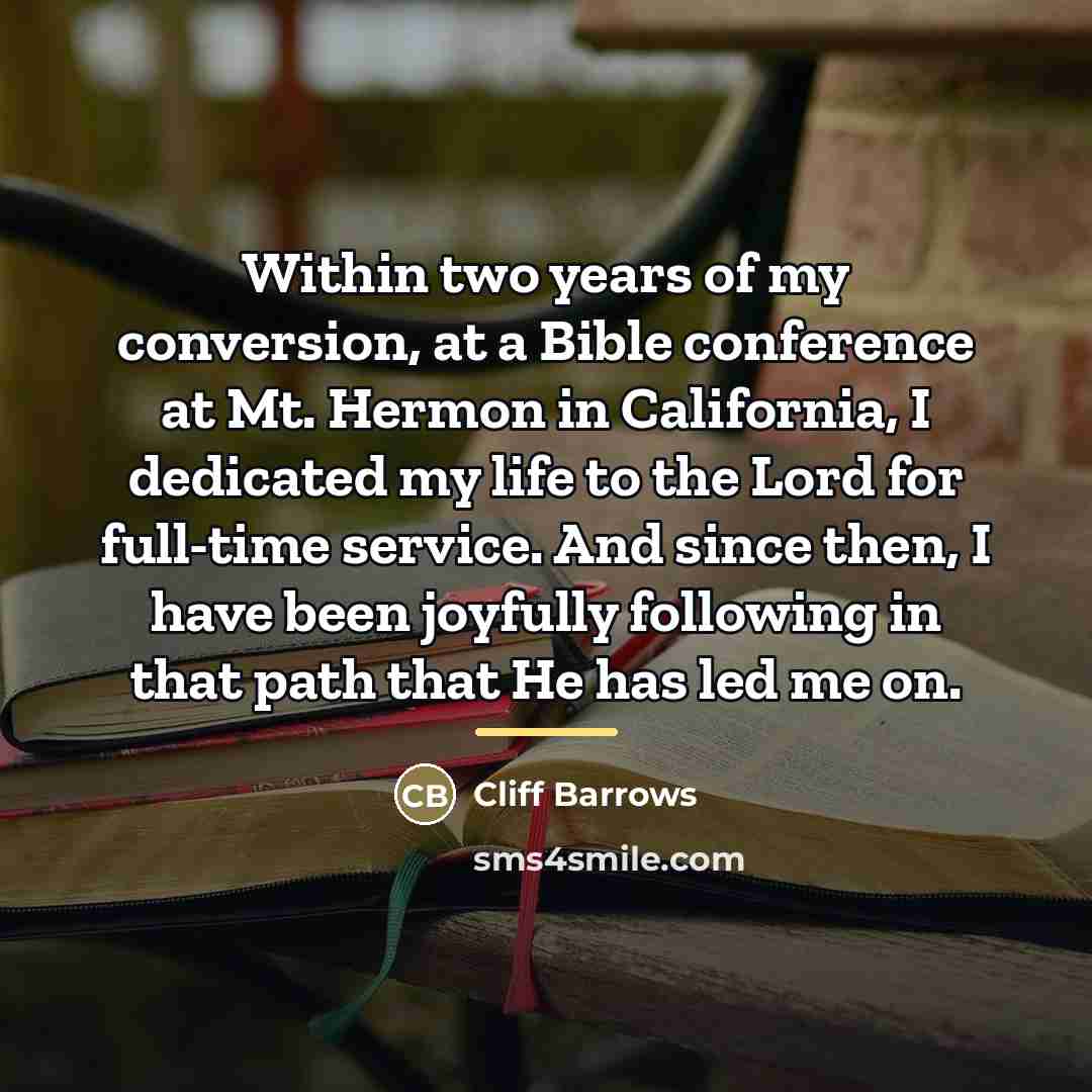 “Within two years of my conversion, at a Bible conference…” quote by Cliff Barrows
